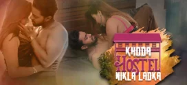 Khoda Hostel Nikla Ladka (2023) S01E01-04 Hindi Hunters Hot Web Series 1080p Watch Online