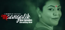 Maangalik (2023) S01E03-04 Hindi PrimePlay Hot Web Series 1080p Watch Online