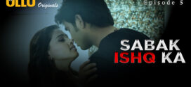 Sabak Ishq Ka Part 2 (2023) S01 Hindi Ullu Originals Hot Web Series 1080p Watch Online