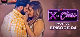 X Class (2023) S01E03-04 Hindi Voovi Hot Web Series 1080p Watch Online