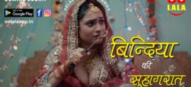 Bindiya Ki Suhaagraat (2023) S01E01-02 Hindi Oolala Hot Web Series 1080p Watch Online