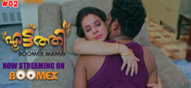 Eattathi (2023) S01E02 Malayalam BoomEX Hot Web Series 1080p Watch Online