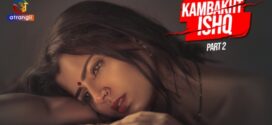 Kambakht Ishq Part 2 (2023) S01 Hindi Atrangii Hot Web Series 1080p Watch Online