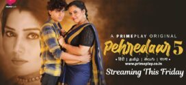 Pehredaar (2023) S05E01-04 Hindi PrimePlay Hot Web Series 1080p Watch Online