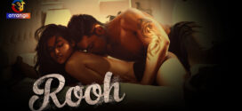Rooh (2023) S01 Hindi Atranjii Hot Web Series 720p Watch Online