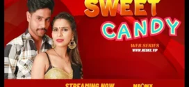 Sweet Candy (2023) Hindi Uncut NeonX Hot Short Film 720p Watch Online