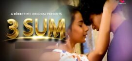 3 Sum (2023) S01E01 Hindi Cineprime Hot Web Series 1080p Watch Online
