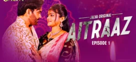 Aitraaz (2023) S01E01-02 Hindi Jalva Hot Web Series 1080p Watch Online