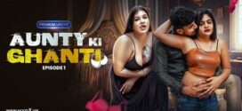 Aunty ki Ghanti (2023) S01E01 Hindi Uncut MoodX Hot Web Series 1080p Watch Online