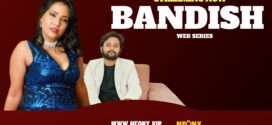 Bandish P01 (2023) Hindi Uncut NeonX Hot Short Film 720p Watch Online