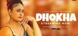 Dhokha (2023) S01E01 Hindi Uncut FlizMovies Hot Web Series 1080p Watch Online