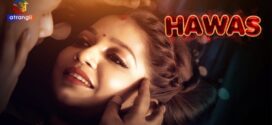 Hawas (2023) Hindi Atrangii Hot Short Film 1080p Watch Online