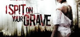 I Spit On Your Grave (2010) Dual Audio Hindi ORG BluRay x264 AAC 1080p 720p 480p ESub