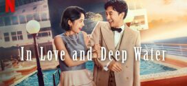 In Love and Deep Water (2023) Dual Audio Hindi ORG NF WEB-DL H264 AAC 1080p 720p 480p ESub
