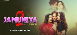 Jamuniya (2023) S02E02 Hindi Uncut MoodX Hot Web Series 1080p Watch Online