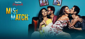 Mismatch 2018 S01 Complete Bengali Hoichoi Originals Web Series WEB-DL H264 AAC 1080p 720p 480p Download