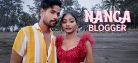 Nanga Blogger (2023) Hindi Uncut KothaVip Hot Short Film 1080p Watch Online