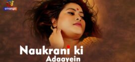 Naukrani Ki Adaayein (2023) Hindi Atrangii Hot Short Film 1080p Watch Online