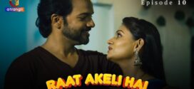 Raat Akeli Hai (2023) S01E05-10 Hindi Atrangii Hot Web Series 1080p Watch Online