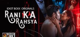 Rani Ka Rahasya (2023) S01E01-03 Hindi IdiotBoxx Hot Web Series 1080p Watch Online