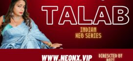 Talab (2023) Hindi NeonX Hot Short Film 720p Watch Online