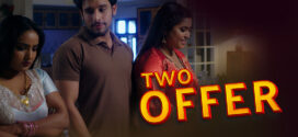 Two Offer (2023) S01E01 Hindi Hunters Hot Web Series 1080p Watch Online
