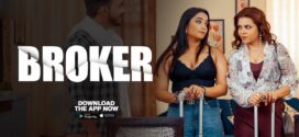 Broker (2023) S01E01-03 Hindi WoowChannel Hot Web Series 1080p Watch Online