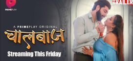 ChaalBaaz (2023) S01E01-02 Hindi PrimePlay Hot Web Series 1080p Watch Online