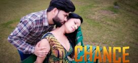 Chance (2023) Hindi Uncut KothaVip Hot Short Film 1080p Watch Online