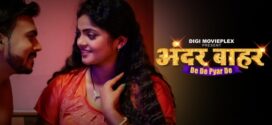 De De Pyar De (2023) S01E01-02 Hindi DigiMovieplex Hot Web Series 1080p Watch Online