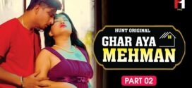 Ghar Aya Mehman (2023) S01E01-04 Hindi HuntCinema Hot Web Series 1080p Watch Online