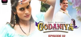 Godaniya (2023) S01E01-02 Hindi Voovi Hot Web Series 1080p Watch Online