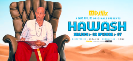 Hawash (2023) S02E07 Hindi Mojflix Hot Web Series 1080p Watch Online