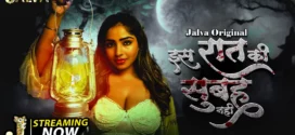 Is Raat Ki Subha Nahi (2023) S01E01-02 Hindi Jalva Hot Web Series 1080p Watch Online