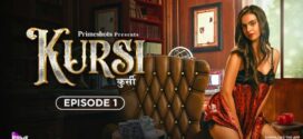 Kursi (2023) S01E01-02 Hindi PrimeShots Hot Web Series 1080p Watch Online