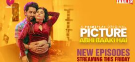 Picture Abhi Baaki Hai (2023) S01E03-05 Hindi PrimePlay Hot Web Series 1080p Watch Online