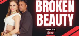 Broken Beauty (2024) Hindi Uncut NeonX Hot Short Film 1080p Watch Online