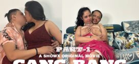 Gang-Bang (2024) S01E01 Hindi Uncut ShowX Hot Web Series 1080p Watch Online