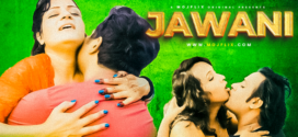Jawani (2024) S01E01 Hindi Uncut MojFlix Hot Web Series 1080p Watch Online