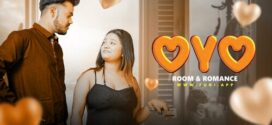 Oyo Room & Romance (2024) S01E01 Hindi Uncut Fugi Hot Web Series 1080p Watch Online