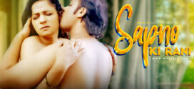 Sapno Ki Rani (2024) S01E01 Hindi Uncut MojFlix Hot Web Series 1080p Watch Online