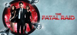 The Fatal Raid (2019) Dual Audio Hindi ORG BluRay x264 AAC 1080p 720p 480p ESub