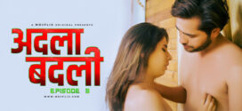 Adla Badli (2024) S02E03 Hindi Uncut MojFlix Hot Web Series 1080p Watch Online