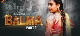 Balma (2024) S01E01-02 Hindi Jalva Hot Web Series 1080p Watch Online