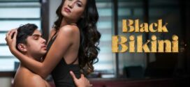 Black Bikini (2024) Hindi Hopi Hot Short Film 1080p Watch Online