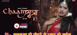 Chaam Sutra (2024) S01E02 Hindi Uncut MoodX Web Series 720p Watch Online