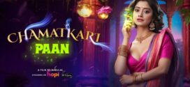 Chamatkari Paan (2024) Hindi Hopi Hot Short Film 1080p Watch Online