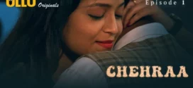 Chehraa Part 1 (2024) S01 Hindi Ullu Web Series 1080p Watch Online
