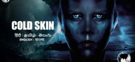 Cold Skin (2018) Bengali Dubbed ORG WEB-DL H264 AAC 1080p 720p 480p Download