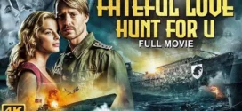 Fateful Love  The Hunt for U 864 (2011) Dual Audio Hindi ORG BluRay x264 AAC 720p 480p ESub